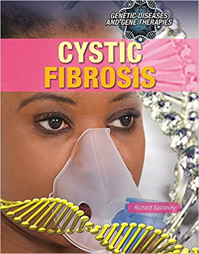 Genetic Diseases and Gene Therapies: Cystic Fibrosis
