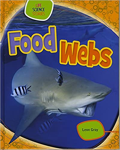 Life Science Stories: Food Webs