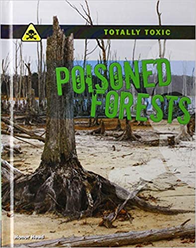 Totally Toxic: Poisoned Forests
