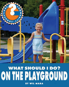 What Should I Do? On The Playground