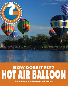 How Does It Fly? Hot Air Balloon
