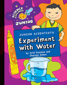 Junior Scientists: Experiment With Water