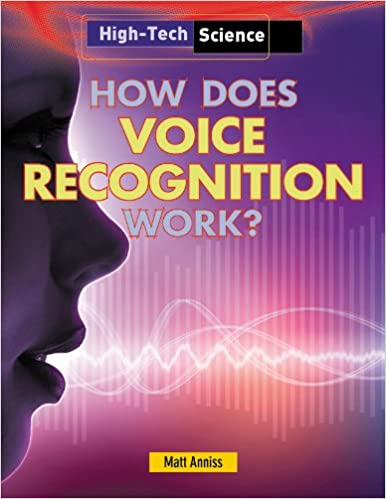 High Tech Science: How Does Voice Recognition Work?