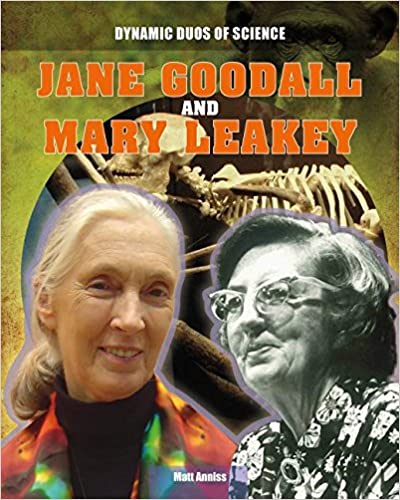 Dynamic Duos: Goodall and Leakey