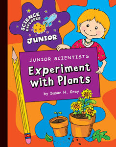 Junior Scientists: Experiment With Plants
