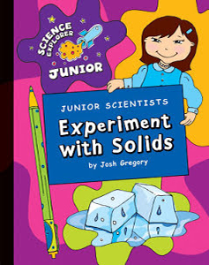 Junior Scientists: Experiment With Solids