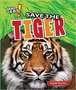 Animals SOS: Save the Tiger