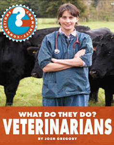 What Do They Do? Veterinarians