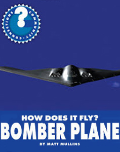 How Does It Fly? Bomber Plane