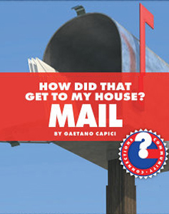 How Did That Get To My House? Mail