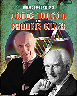 Dynamic Duos: Watson and Crick