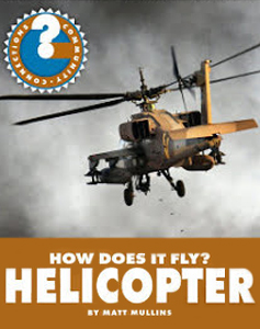 How Does It Fly? Helicopter