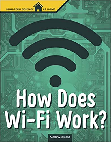 High Tech Science: How Does WiFi Work?