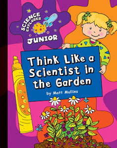 Think Like A Scientist In The Garden