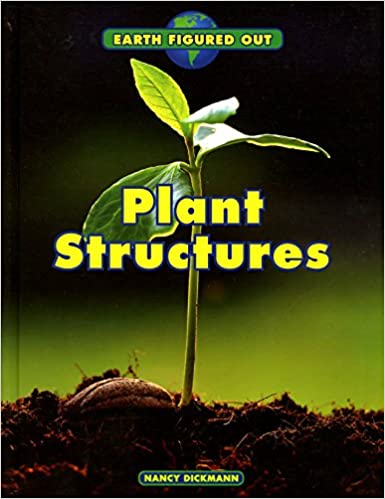 Earth Figured Out: PlantStructures