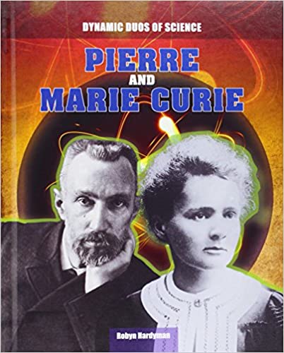 Dynamic Duos: Pierre and Marie Curie