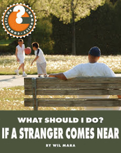 What Should I Do? If A Stranger Comes Near