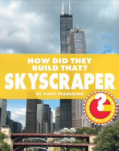How Did They Build That? Skyscraper